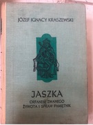 Jaszka orfanem zwanego … Józef Ignacy Kraszewski