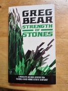 Greg Bear Strength of stones