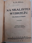 Na skalistem wybrzeżu - E.M. Dell wydanie 1930 rok