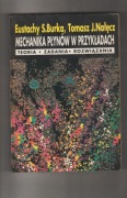 Mechanika płynów w przykładach Eustachy S. Burka
