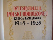 Dziesięciolecie Polski odrodzonej 1918-1928
