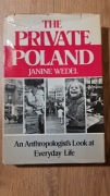 Janine Wedel - The Private Poland