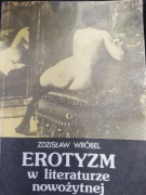 Erotyzm w literaturze nowożytnej Zdzisław Wróbel
