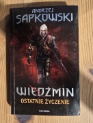 Wiedźmin Tom 1 Ostatnie życzenie Andrzej Sapkowski
