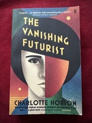 The Vanishing Futurist - Charlotte Hobson