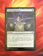 Tragic Trajectory karta MTG 