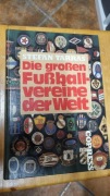 Stefan Tarras Die grossen Fussballvereine der Welt