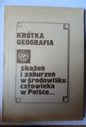 Krótka Geografia skażeń i zaburzeń w środowisku człowieka w Polsce 