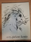 O ty piękno konia Bogusław i Joanna Luśtyk