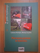 PIERWSZA POMOC W ŁOWISKU