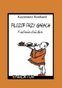 Kuchnia chińska czyli filozof przy garach