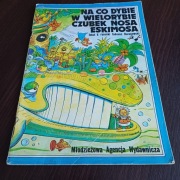 NA CO DYBIE W WIELORYBIE CZUBEK NOSA ESKIMOSA - T.BARANOWSKI -.