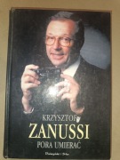 Krzysztof Zanussi - Pora umierać