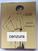 Guido Crepax - Justyna. Historia O - UNIKAT