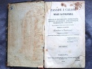 Zasady i Całość Wiary Katolickiej przez X.J. Gaume 1834