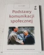PODSTAWY KOMUNIKACJI SPOŁECZNEJ. Em Griffin. Nowa!!!