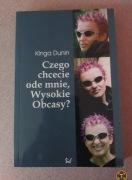 Kinga Dunin Czego chcecie ode mnie, Wysokie Obcasy