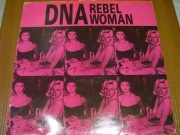 DNA - REBEL WOMAN (1991r.) - SINGLE 