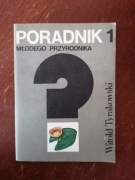 Poradnik młodego przyrodnika. cz 1 W.Tyrakowski