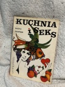 „Kuchnia i Seks” Bazyli Szafran- książka kucharska o afrodyzjakach
