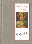 Gryzmolnik czyli 101 refleksji wybranych Georg Christoph Lichtenberg