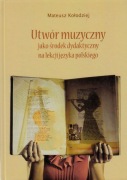 Utwór muzyczny jako środek dydaktyczny na lekcji języka polskiego