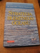 Strategia błękitnego oceanu- W.Chan Kim,Renee Mauborgne - nowa