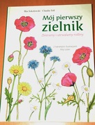Mój pierwszy zielnik ,  Ilka Sokołowska Claudia Toll