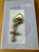 Żywy Budda, żywy Chrystus, Thich Nhat Hanah