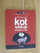 The Oatmeal. Twój Kot spiskuje przeciwko tobie