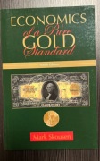 Mark Skousen Economy of a Pure Gold Standard 4th edition