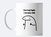 Zabawny kubek 330 ml – „Gorzej było i brawo bili” – memiczna grafika
