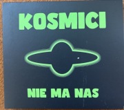 Kosmici - Nie Ma Nas