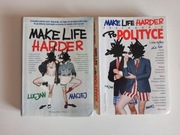Make life harder – część I I II