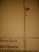 Szulc Spotkania z podświadomością Hipnoza werbalna i biostymulacja 