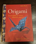 Origami - przewodnik po sztuce składania papieru
