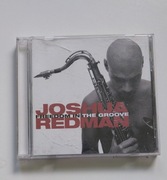 Joshua Redman - Freedom in The Groove 