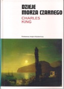 Dzieje Morza Czarnego - Charles King