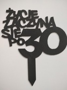 TOPPER na tort życie zaczyna się po 30- DUŻY