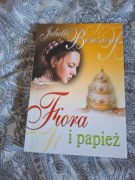 NOWA książka Fiora i papież 3 tom Bis Juliette Benzoni romans historyczny