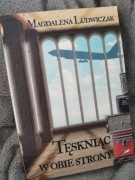 Magdalena Ludwiczak - Tęskniąc w obie strony