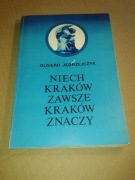 Niech Kraków zawsze Kr. znaczy Jędrzejczyk  ładna