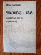 Świadomość i czas. O początkach filozofii współczesnej - S. Sarnowski