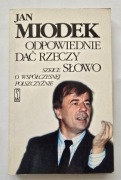 Odpowiednie dać rzeczy słowo Szkice o współczesnej polszczyźnie Jan Miodek