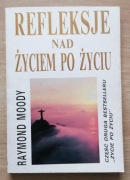 Refleksje nad życiem po życiu Raymond Moody