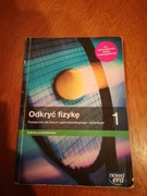 Odkryć fizykę 1 . Podręcznik dla  liceum ogólnokształcącego i technikum.