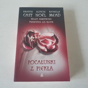 Pocałunki z piekła - Kristin Cast, Alyson Noel...