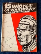 15 Wiorst od Warszawy - Radzymin 1920  Janusz Odziemkowski 