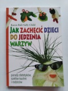 Bali, Child JAK ZACHĘCIĆ DZIECI DO JEDZENIA WARZYW
