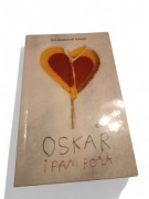 Eric-Emmanuel Schmitt: "Oskar i Pani Róża" wyd. Znak Kraków 2010